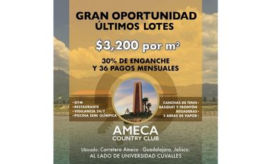 PREVENTA DE TERRENOS RESIDENCIALES  EN AMECA COUNTRY CLUB SECCION 2 / CUVALLES