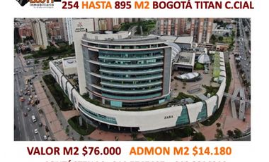 ARRIENDO OFICINAS CC TITAN DESDE 254 M2 A 895 M2