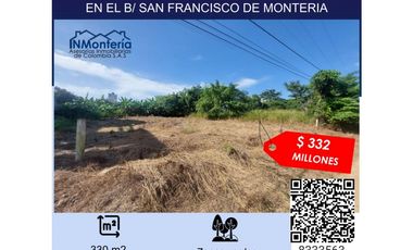 VENTA DE LOTE EN EL B/ SAN FRANCISCO DE MONTERIA