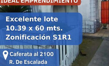 Lote de 10.39 X 60 .- Zonificación S1R1 - Ideal Emprendimiento