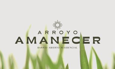 VENTA - Terreno en Amanecer Arroyo, Entrega Diciembre 2024 - Arroyo Seco