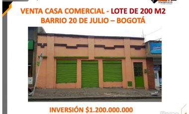 VENTA CASA COMERCIAL PARA REMODELAR - LOTE DE 200 M2 - 20 DE JULIO