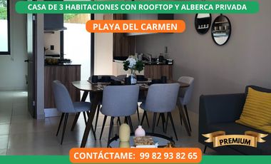 CASA DE 3 RECÁMARAS CON ROOFTOP PRIVADO EN PLAYA DEL CARMEN. PREVENTA.