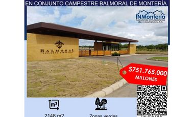VENTA DE LOTE EN CONJUNTO CAMPESTRE BALMORAL MONTERIA