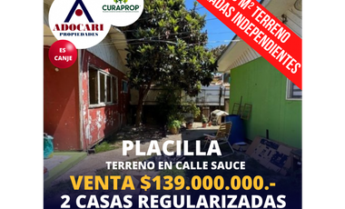 PLACILLA - VENTA DE TERRENO - DOS CASAS