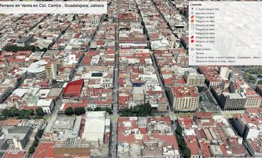 Terreno en Venta en Col. Centro , Guadalajara, Jalisco