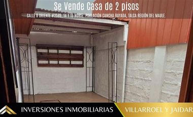 Casa en Venta en Calle 8 Oriente #2589, 14 y 15 norte. Población Cancha Rayada, Talca Región del Maule.