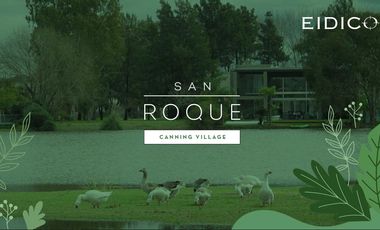 Venta Lote en San Roque, Village Canning. Totalmente abonado. 672mts. OPORTUNIDAD