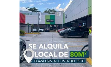 ALQUILER DE LOCAL COMERCIAL EN COSTA DEL ESTE PLAZA CRISTAL 80 mts JP