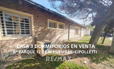 CASA EN VENTA EN CIPOLLETTI- B° PARQUE 12 DE SEPT.
