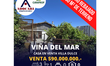 VIÑA DEL MAR - CASA EN VENTA VILLA DULCE - 3D 1B E0