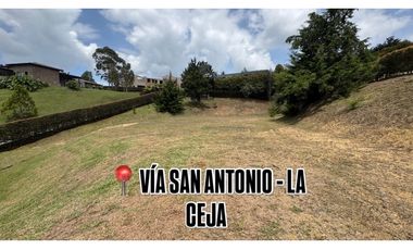 LOTE EN PARCELACIÓN VA SAN ANTONIO - LA CEJA SMG