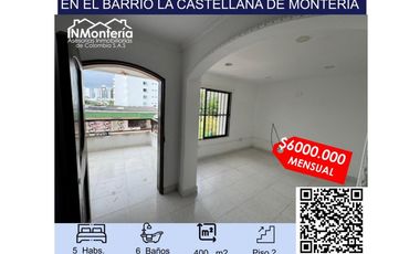 SE ARRIENDA CASA EN EL  BARRIO LA CASTELLANA DE MONTERIA.