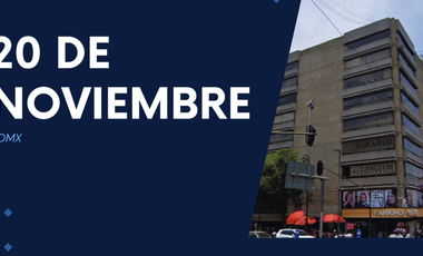 EXCELENTE LOCALES Y OFICINAS EN RENTA EN EL CORAZÓN DE LA CDMX, 20 DE NOVIEMBRE