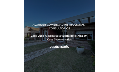 ALQUILER-PROPIEDAD PARA USO COMERCIAL / INSTITUCIONAL / CONSULTORIOS