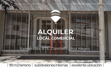 ALQUILER LOCAL ESMERALDA 875 CIPOLLETTI RÍO NEGRO