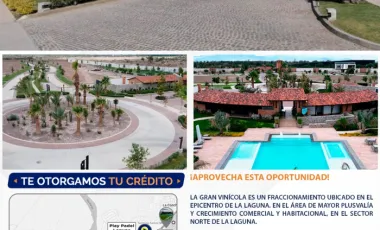 Fraccionamiento La Gran Vinícola TERRENO EN VENTA