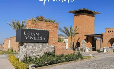 Fraccionamiento La Gran Vinícola TERRENO EN VENTA