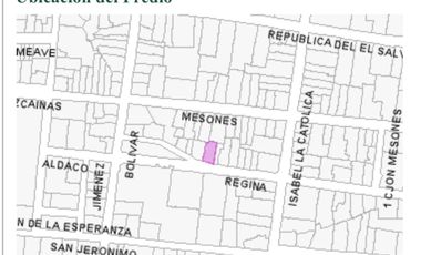 Excelente Terreno en Venta en La Calle de Regina en el Centro Historico