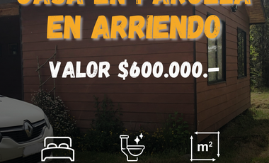 ARRENDAMOS CASA EN PARCELA SECTOR COLONIA ALERCE