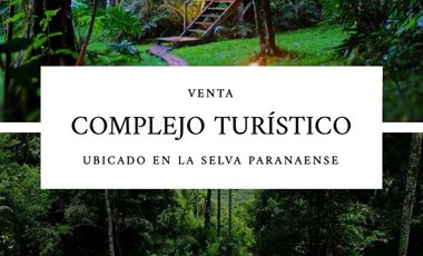 VENTA | COMPLEJO ECOTURÍSTICO EN FUNCIONAMIENTO – RESERVA PRIVADA DE SELVA SUBTROPICAL