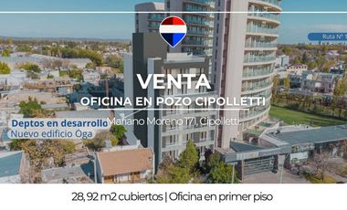 OFICINA EN POZO EN VENTA CIPOLLETTI
