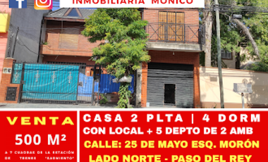 casa de 2 planta 6 amb mas local con 5 deptos en Paso del rey CENTRO