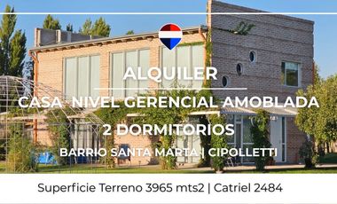 ALQUILER CASA NIVEL GERENCIAL AMOBLADA