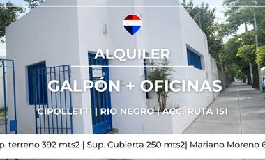 ALQUILER GALPON + OFICINAS - CIPOLLETTI