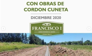 Arroyo Seco: Barrio Abierto Francisco Primero - Av. Rivadavia y Leopoldo Marechal - Lotes desde 350 m2, Santa Fe, Argentina