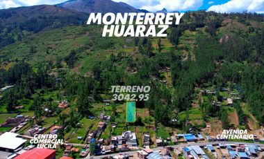 VENTA DE TERRENO EN DISTRITO DE  INDEPENDENCIA MONTERREY HUARAZ