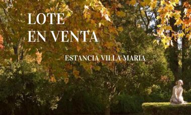 Lote en venta- Barrio privado cerrado - Estancia Villa Maria- Canning San Vicente