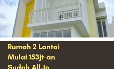 Modal 153jt-an Anda Sudah Miliki Rumah 2 Lantai Tipe 40/60
