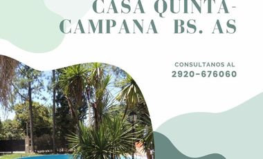 SE VENDE HERMOSA CASA QUINTA CIUDAD DE CAMPANA – BS. AS