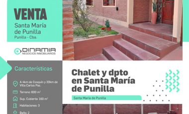 CHALET Y DPTO A LA VENTA EN SANTA MARIA DE PUNILLA!