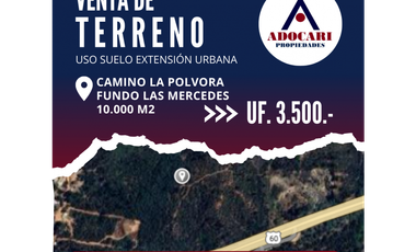 CURAUMA / CAMINO LA POLVORA / FUNDO LAS MERCEDES / 10.000 M2