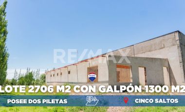 LOTE DE 2706 M2 CON GALPON DE 1300 M2 CINCO SALTOS