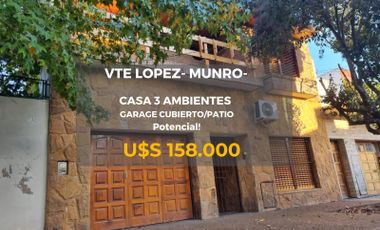 CASA en MUNRO - VTE LOPEZ-  3 AMB GARAJE/PATIO