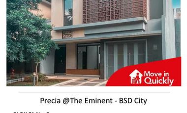 Precia @The Eminent Rumah Bagus Ready Stock di BSD City