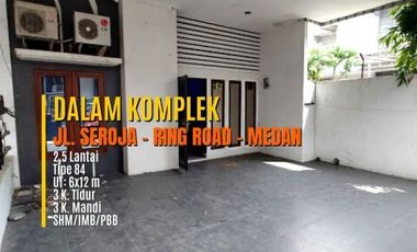 Rumah 2,5 Lantai Dalam Komplek Jl Seroja Ring Road Medan