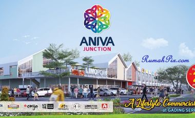 LAUNCHING RUKO ANIVA JUNCTION DI GADING SERPONG PROMO MURAH