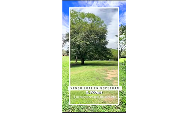 LOTE EN VENTA SOPETRN