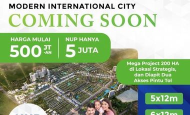 Coming Soon Modern International City Citraland Harga 500Jutaan