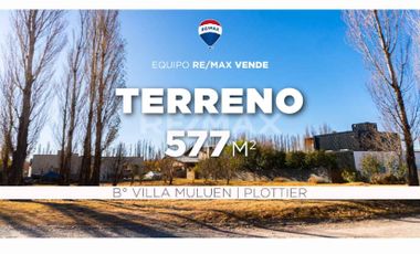 VENTA - Terreno 577 m2 en Villa Muluen, Plottier