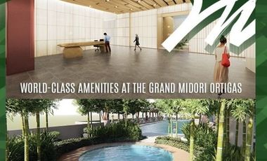 Pre Selling 3 BR 107 sqm with 1 Parking Slot at The Grand Midori Ortigas