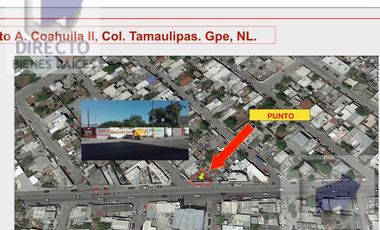 Coahuila II,  Col Tamaulipas. Gpe. N.L.