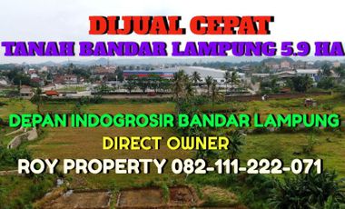 Dijual Tanah Bandar Lampung 5.9 Ha Dpn INDOGROSIR BEST PRICE