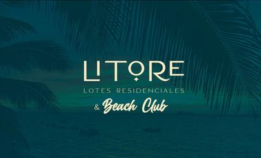 LITORE | LOTES RESIDENCIALES