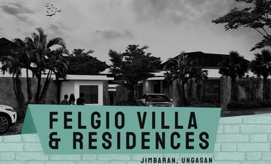 FELGIO VILLA & RESIDENCE UNGASAN BALI