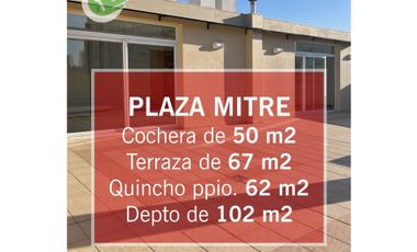 Plaza Mitre - 230 m2. Terraza propia 67 y garage 50 m2.